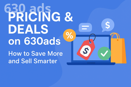 Pricing & Deals on 630ads: How to Save More and Sell Smarter
